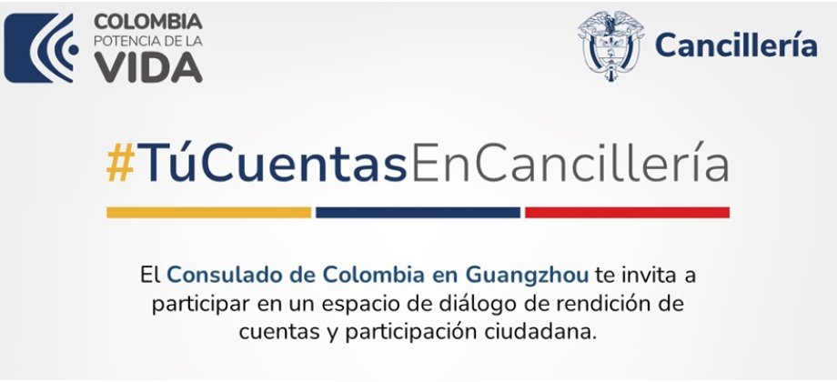 Consulado de Colombia en Guangzhou invita a los connacionales a su rendición de cuentas el 23 de noviembre