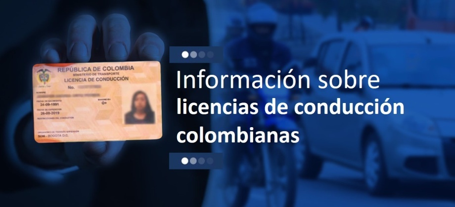 Consulado de Colombia en Guangzhou NO emite duplicados, certificados, validaciones o traducciones de licencias de conducción colombianas