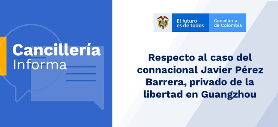 Respecto al caso del connacional Javier Pérez Barrera