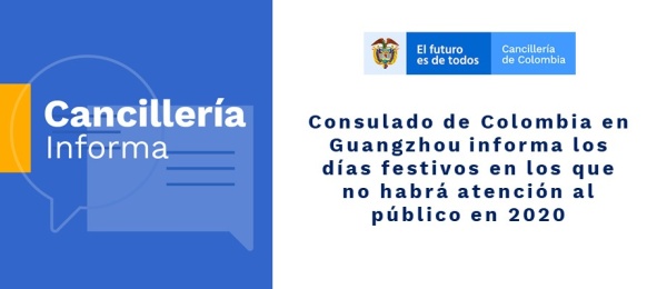 Consulado de Colombia en Guangzhou informa los días festivos en los que no habrá atención al público 